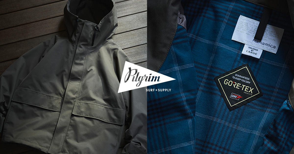 nanamica for Pilgrim Surf+Supply『2L GORE-TEX Cruiser Jacket