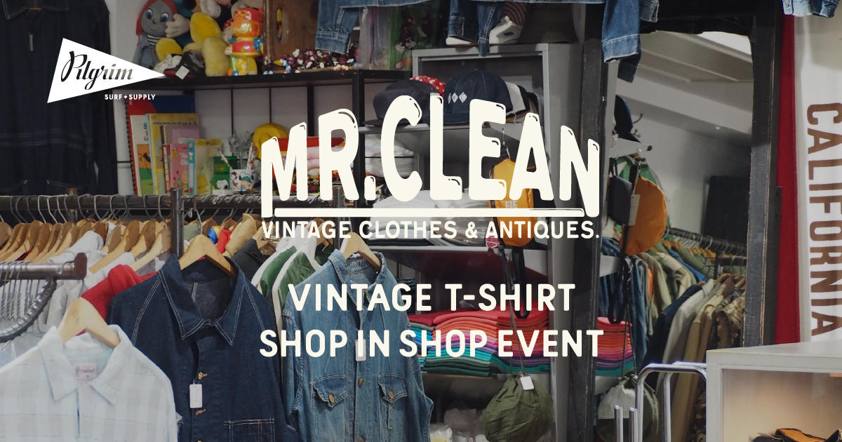 Mr.Clean〉 Vintage T-Shirt SHOP IN SHOP EVENT at Pilgrim Surf+ 