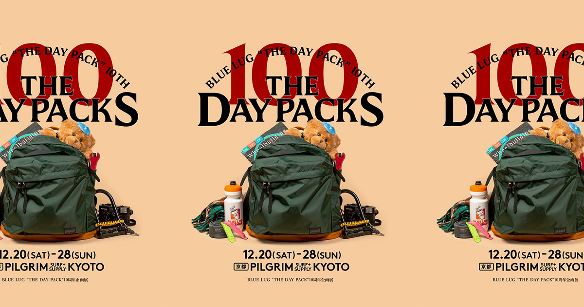 100 THE DAY PACKS | NEWS | Pilgrim Surf+Supply | ピルグリム サーフ 
